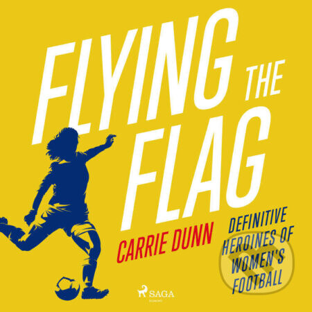 Flying the Flag (EN) - Carrie Dunn