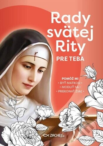 Rady svätej Rity pre teba - Zachej