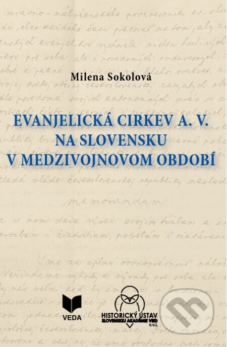Evanjelická cirkev a. v. na Slovensku v medzivojnovom období - Milena Sokolová