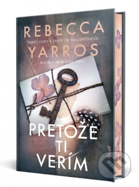 Pretože ti verím - Rebecca Yarros
