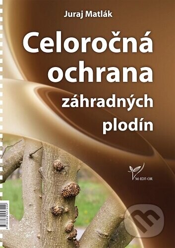 Celoročná ochrana záhradných plodín 2026 - Juraj Matlák