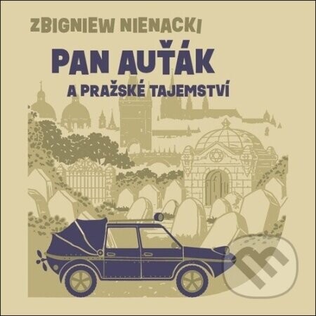 Pan Auťák a pražské tajemství - Zbygniew Nienacki, Aleš Procházka