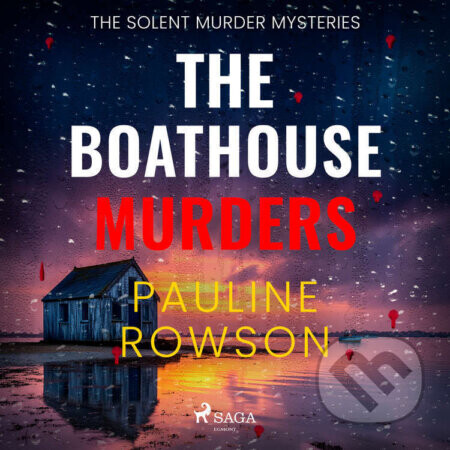 The Boathouse Murders (EN) - Pauline Rowson