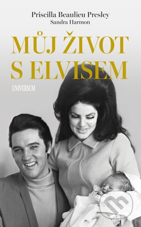 Můj život s Elvisem - Priscilla Beaulieu Presley