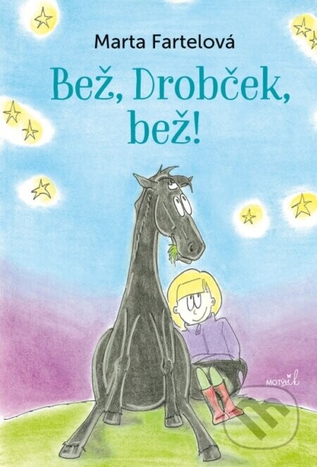 Bež, Drobček, bež - Marta Fartelová