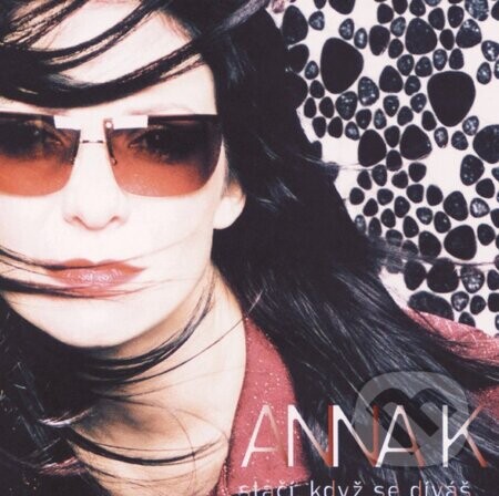 Anna K: Staci,kdyz Se Divas... - Anna K