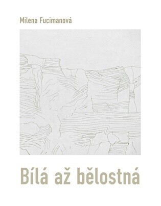 Bílá až bělostná