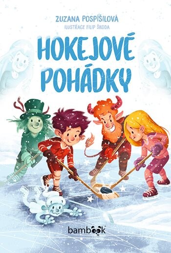 E-kniha: Hokejové pohádky od Pospíšilová Zuzana