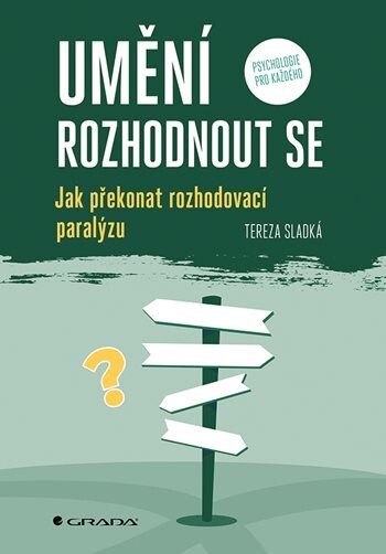 E-kniha: Umění rozhodnout se od Sladká Tereza