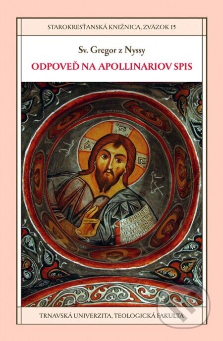 Odpoveď na Apollinariov spis - Sv. Gregor z Nyssy