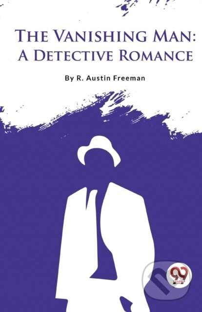 The Vanishing Man - R. Austin Freeman