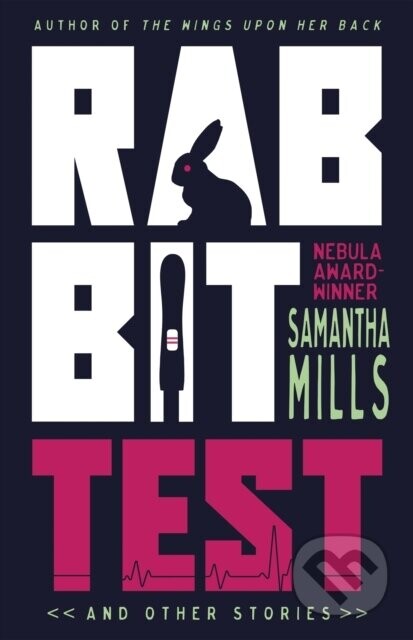 Rabbit Test and Other Stories - Samantha Mills