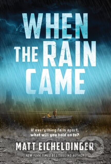 When the Rain Came - Matthew Eicheldinger