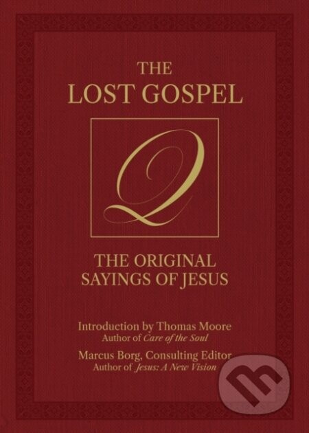 The Lost Gospel Q - Marcus Borg