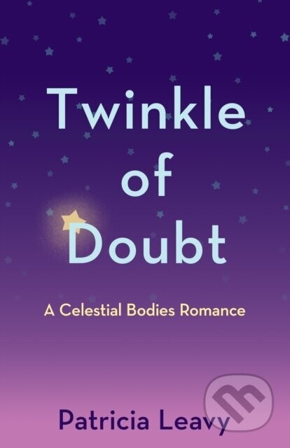 Twinkle of Doubt - Patricia Leavy