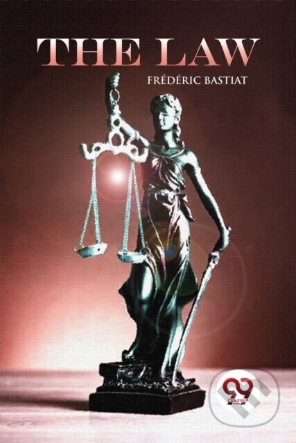 The Law - Frederic Bastiat