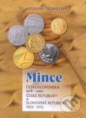 Mince Československa 1918 - 1992, České republiky a Slovenské republiky 1993 - 2015 - Vlastislav Novotný