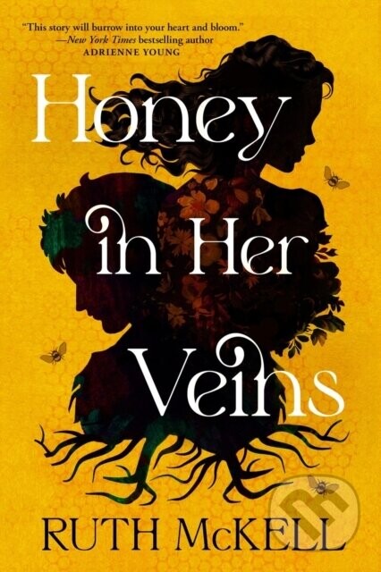 Honey in Her Veins - Ruth Mckell