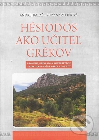 Hésiodos ako učiteľ Grékov - Andrej Kalaš
