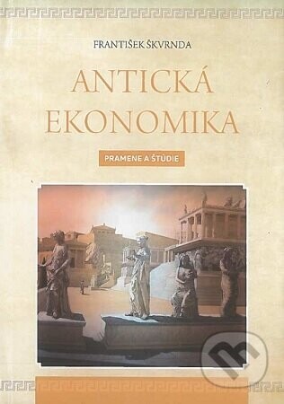 Antická ekonomika - František Škvrnda