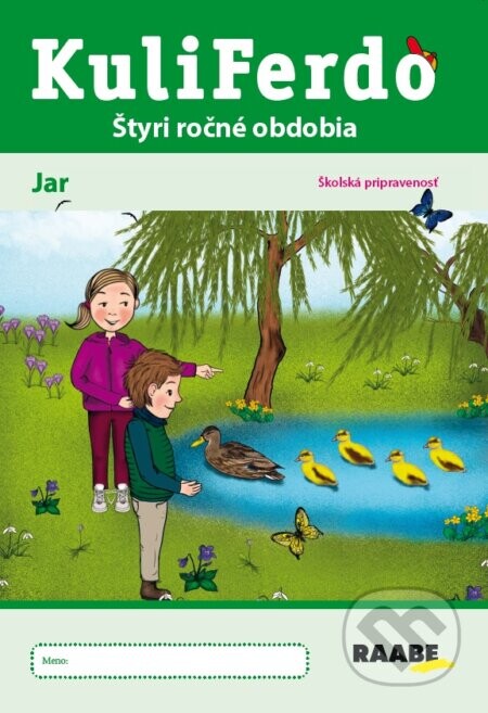 Kuliferdo jar – školská pripravenosť - Hana Nádvorníková, Jana Pechancová, Noemi Keřkovská