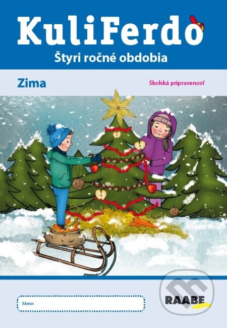 Kuliferdo zima – školská pripravenosť - Hana Nádvorníková, Jana Pechancová, Noemi Keřkovská