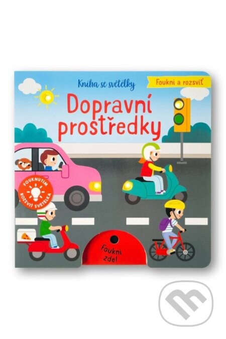 Foukni a rozsviť - Dopravní prostředky - Svojtka&Co.