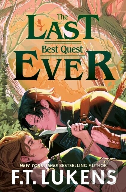 Last Best Quest Ever - F.T. Lukens