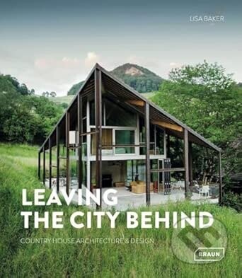 Leaving the City Behind - Lisa Baker