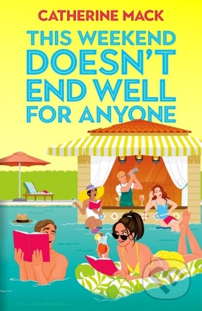 This Weekend Doesn’t End Well for Anyone - Catherine Mack