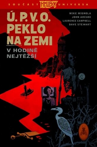 Ú.P.V.O. Peklo na zemi 15 - V hodině nejtěžší | MIGNOLA, Mike