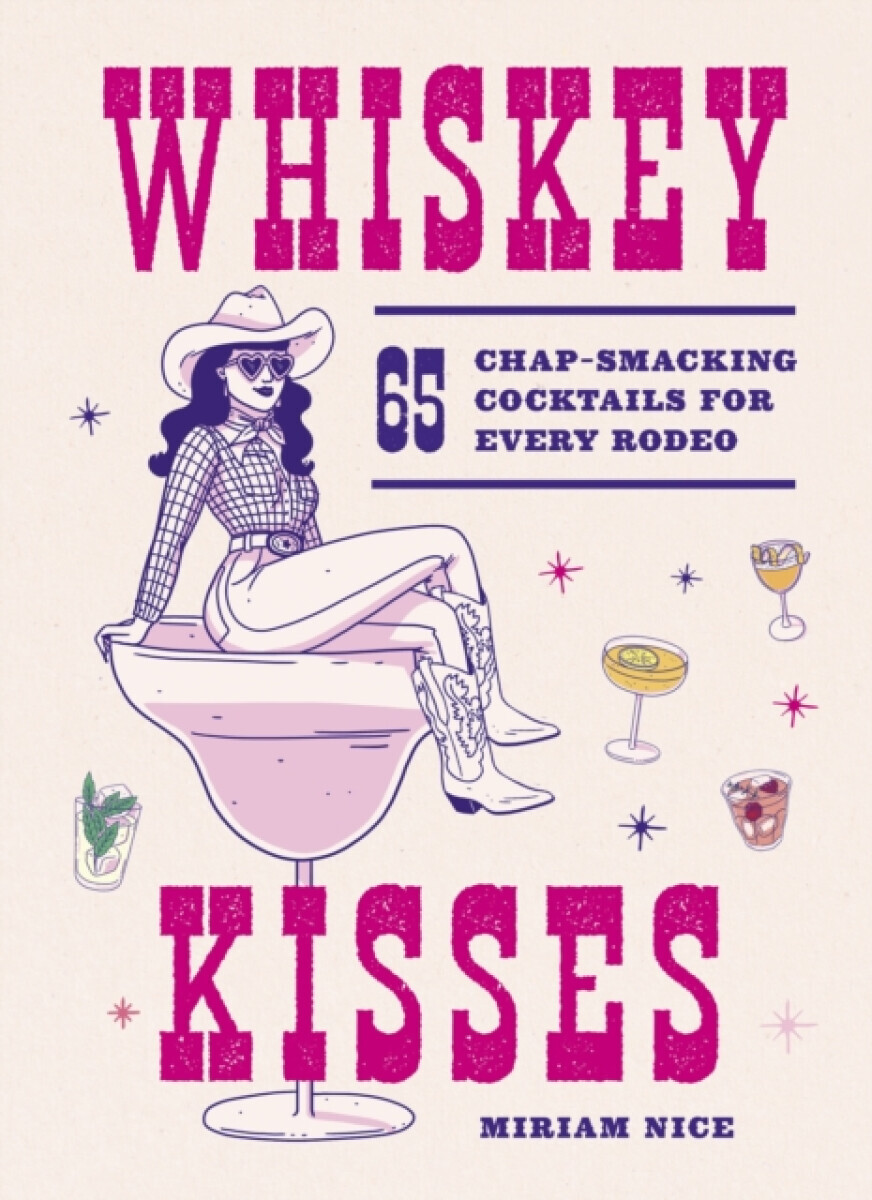 Whiskey Kisses - Miriam Nice
