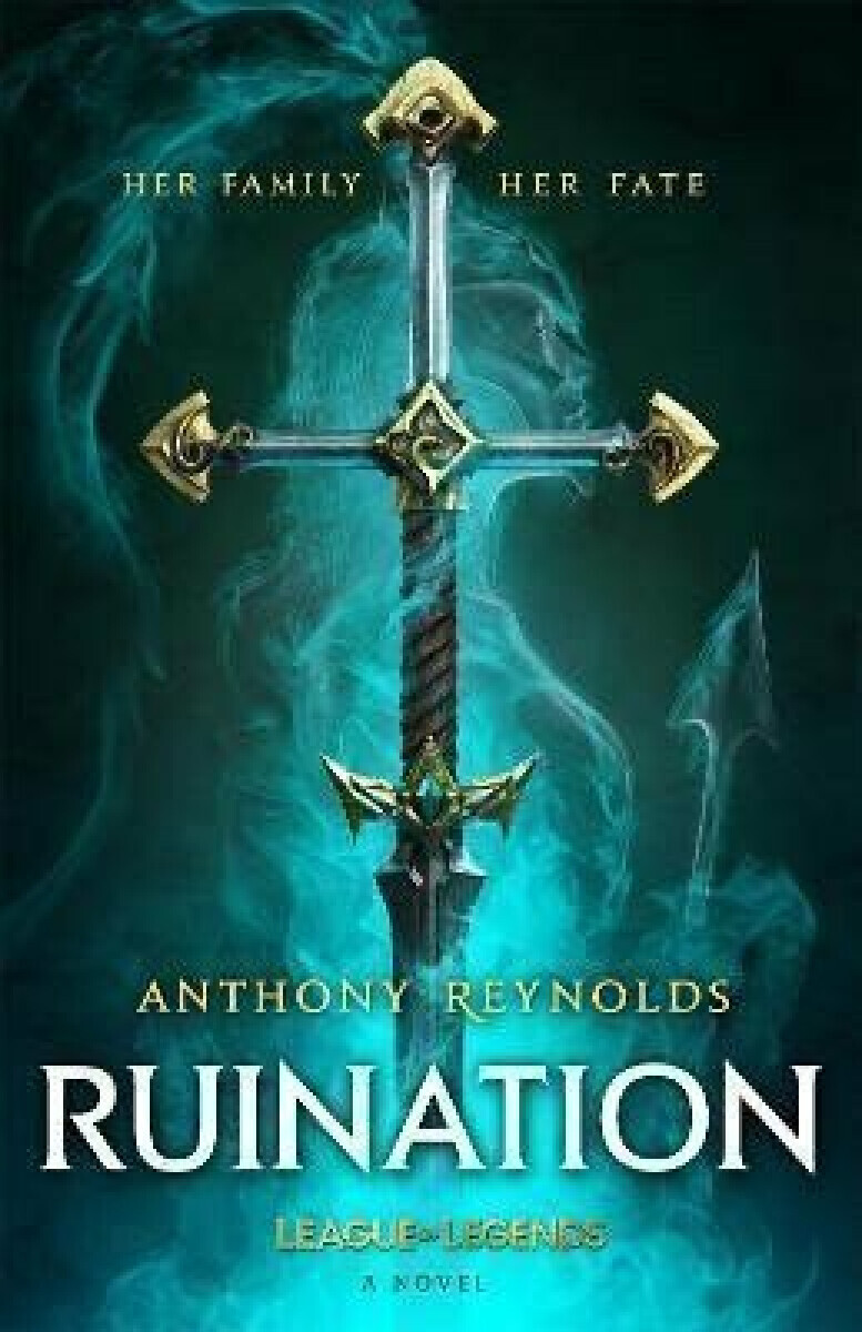 Ruination: A League of Legends Novel (poškozená) - Anthony Reynolds