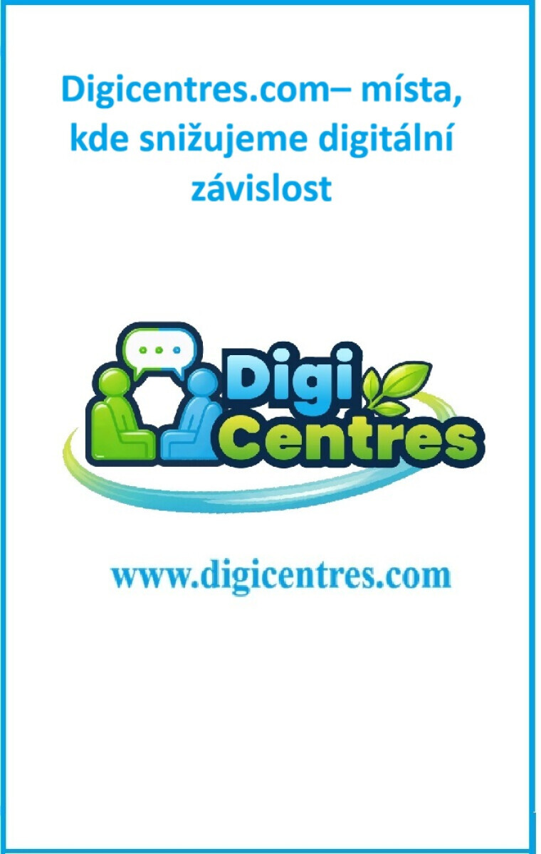 Digicentres.com– místa, kde snižujeme digitální závislost  - Ivan