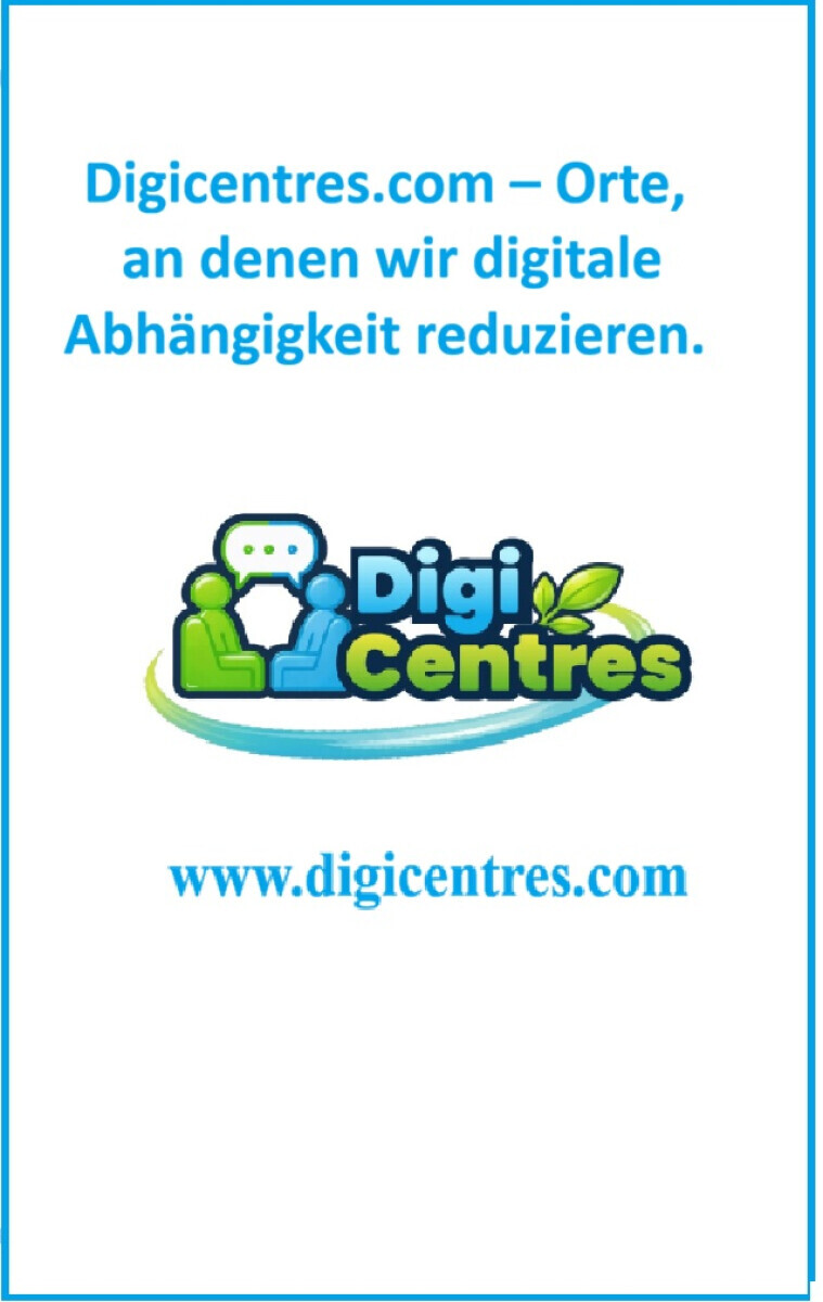 Digicentres.com – Orte, an denen wir digitale Abhängigkeit reduzieren. - Ivan