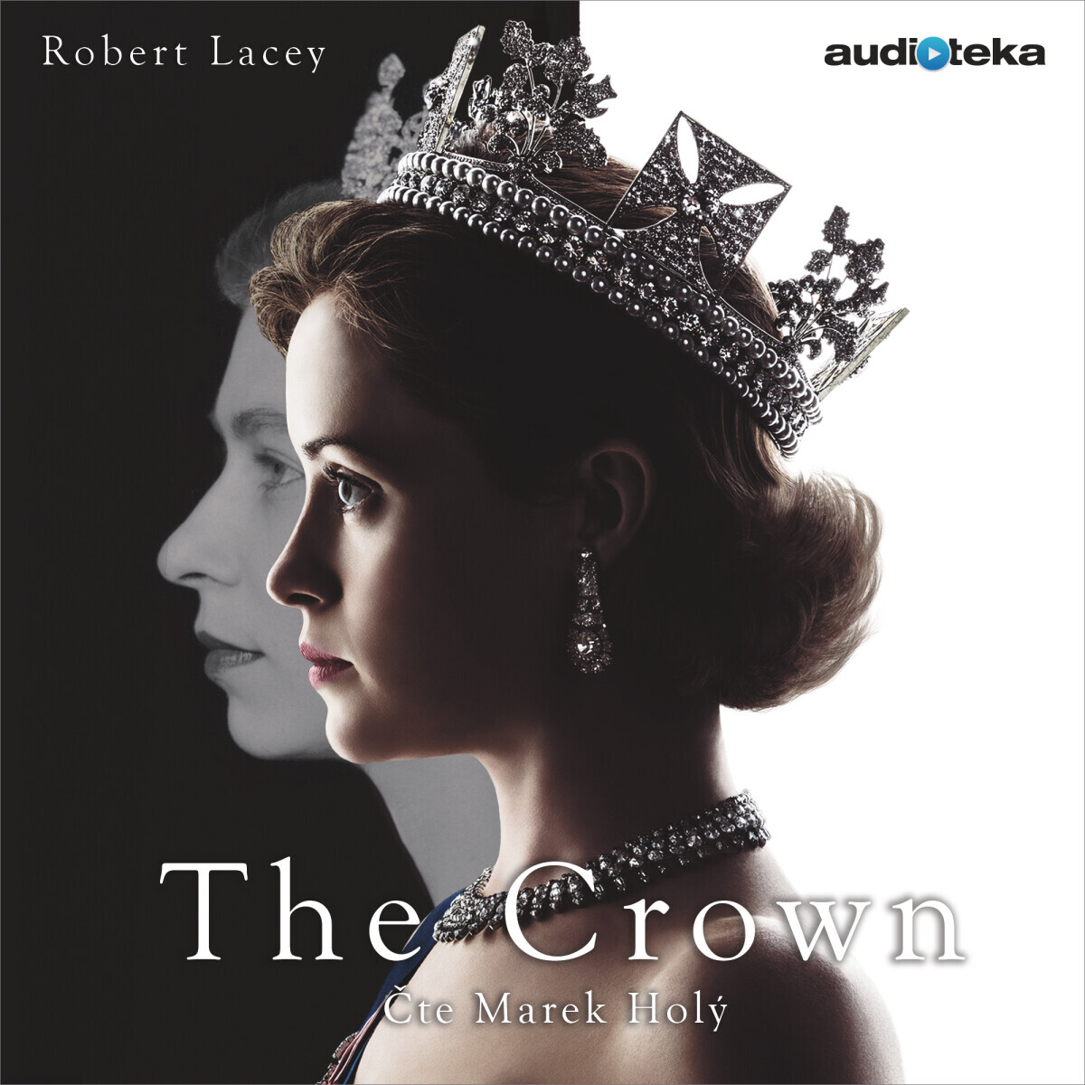 The Crown - Robert Lacey - audiokniha