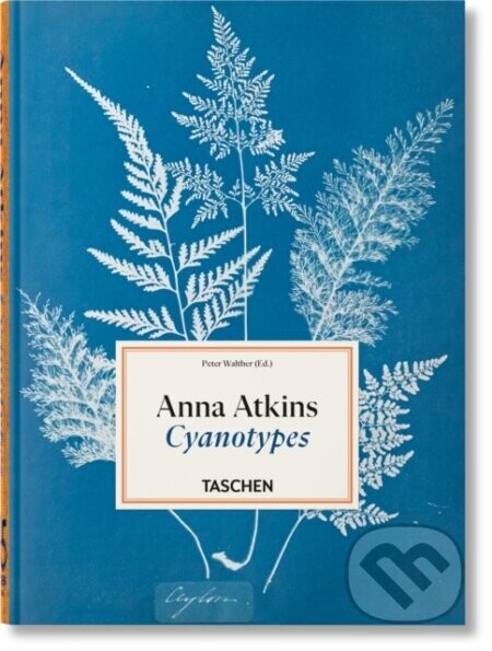 Anna Atkins Cyanotypes. - Peter Walther