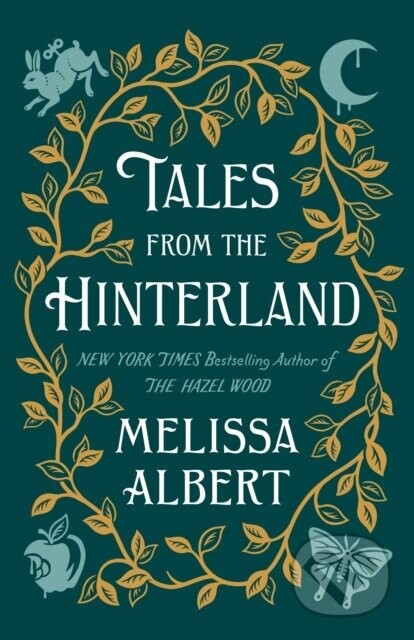 Tales from the Hinterland - Melissa Albert