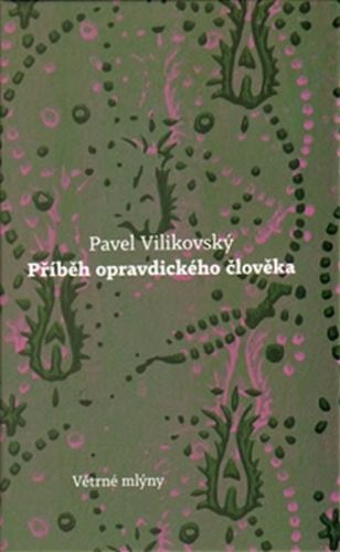 Příběh opravdického člověka
					 - Vilikovský Pavel