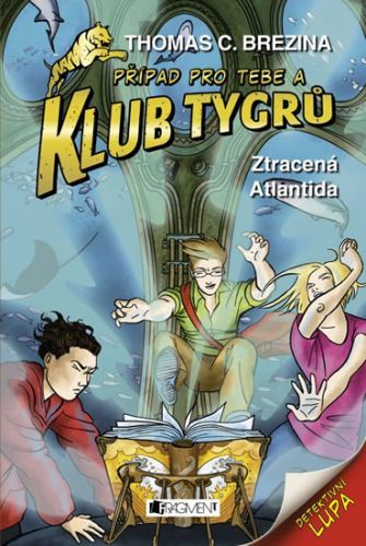 Klub Tygrů 27 - Ztracená Atlantida
					 - Brezina Thomas