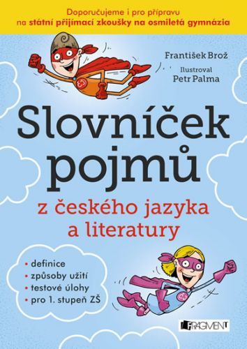 Slovníček pojmů z českého jazyka a literatury
					 - Brož František