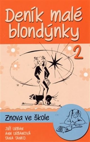 Deník malé blondýnky 2
					 - Urban Jiří, Urbanová Ann,