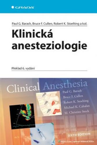 Klinická anesteziologie
					 - Barash Paul G. a kolektiv