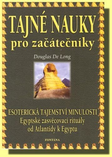 Tajné nauky pro začátečníky
					 - Long Douglas de