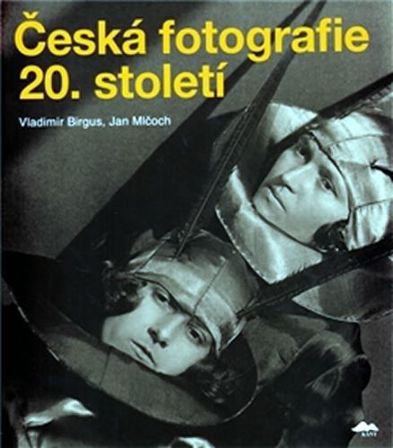 Česká fotografie 20. století
					 - Birgus Vladimír