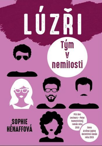 Lúzři - Tým v nemilosti
					 - Hénaff Sophie