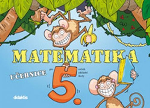 Matematika pro 5.ročník ZŠ - Učebnice
					 - Blažková J. a kolektiv