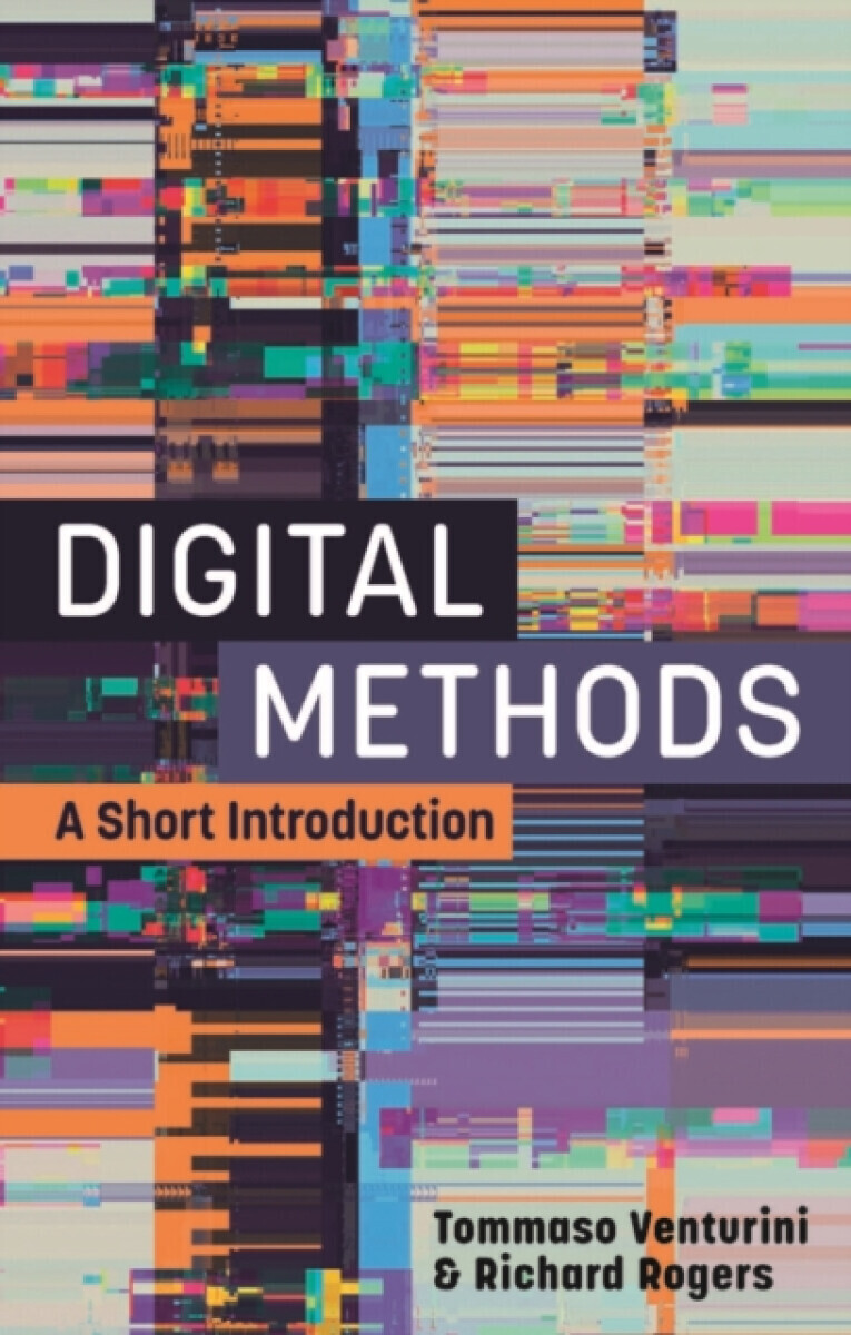 Digital Methods - Rogers Richard, Tommaso Venturini