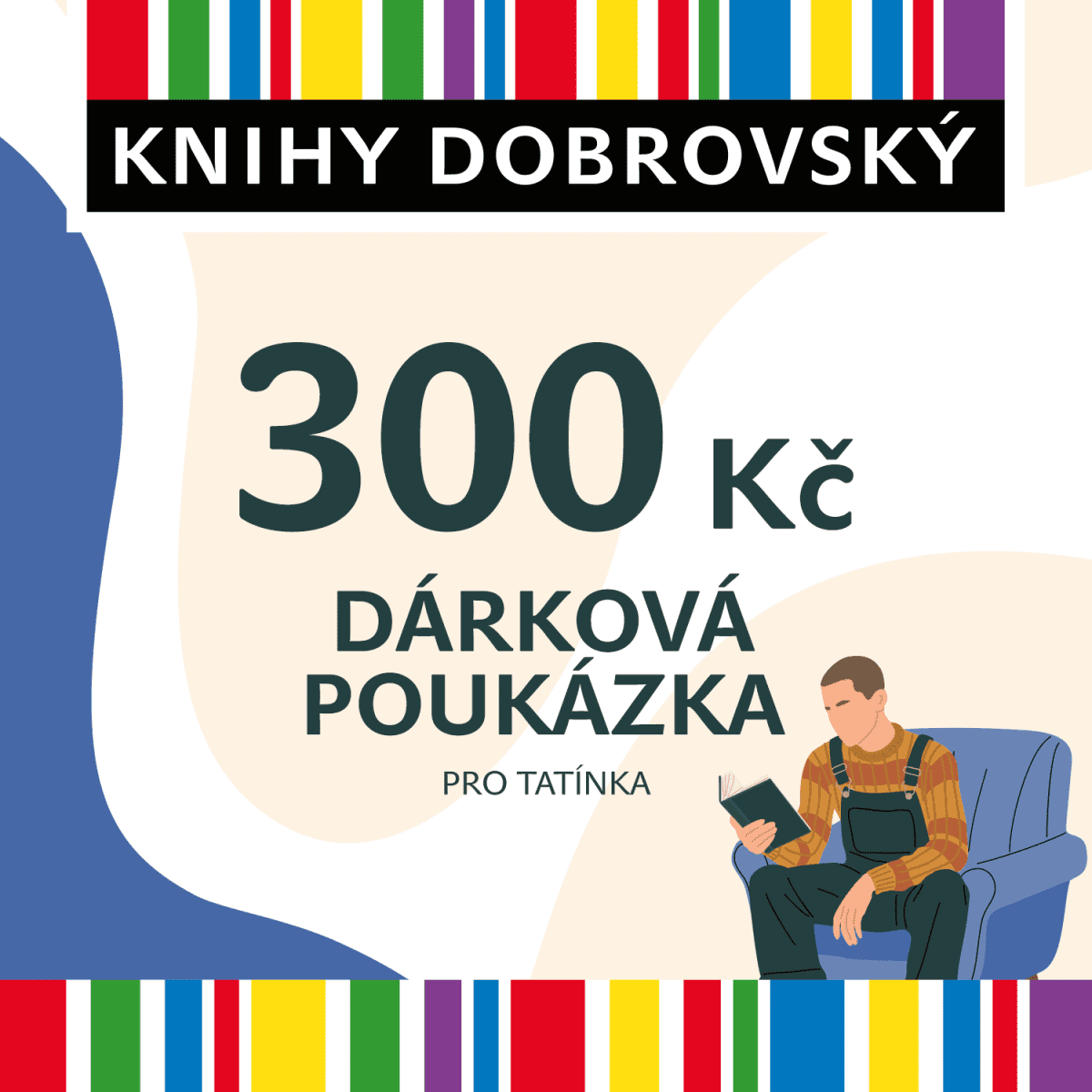 Elektronická dárková poukázka pro tatínka 300 Kč