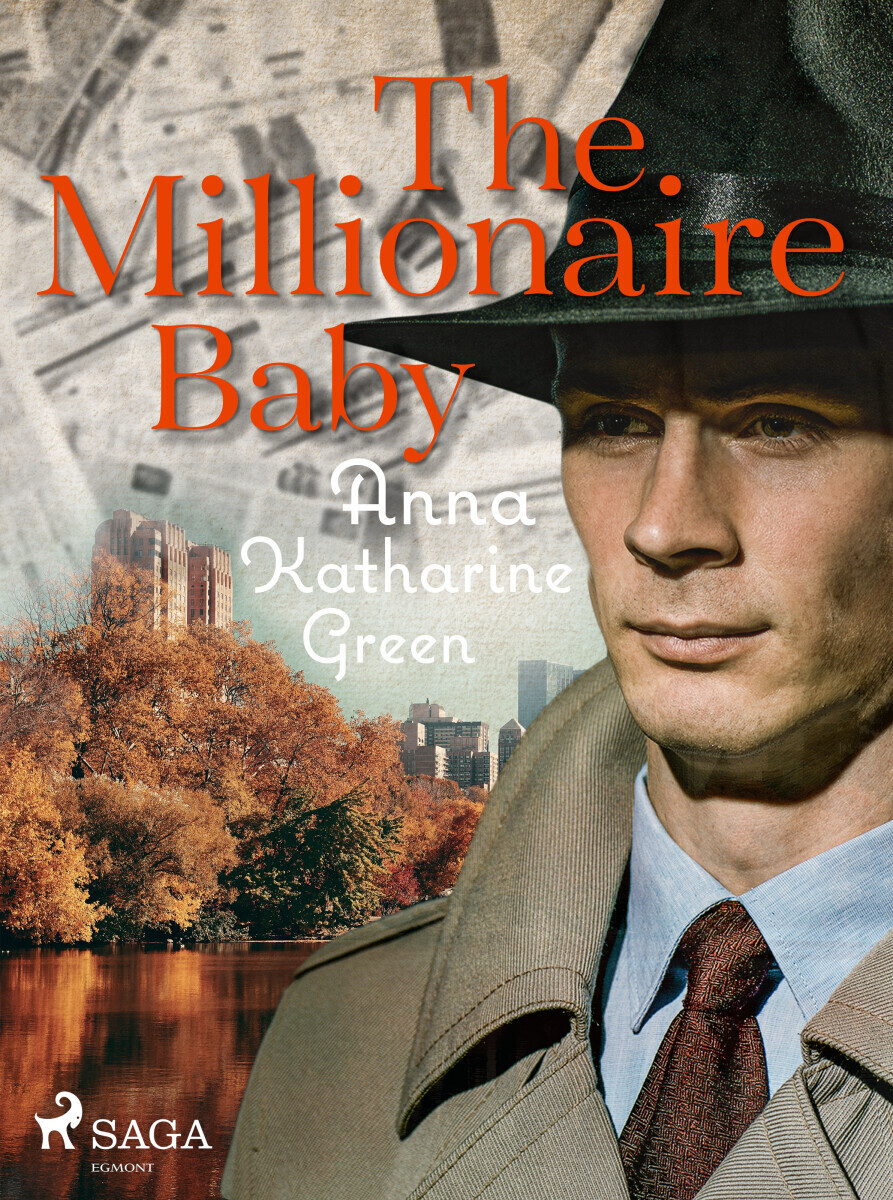 The Millionaire Baby - Anna Katharine Green